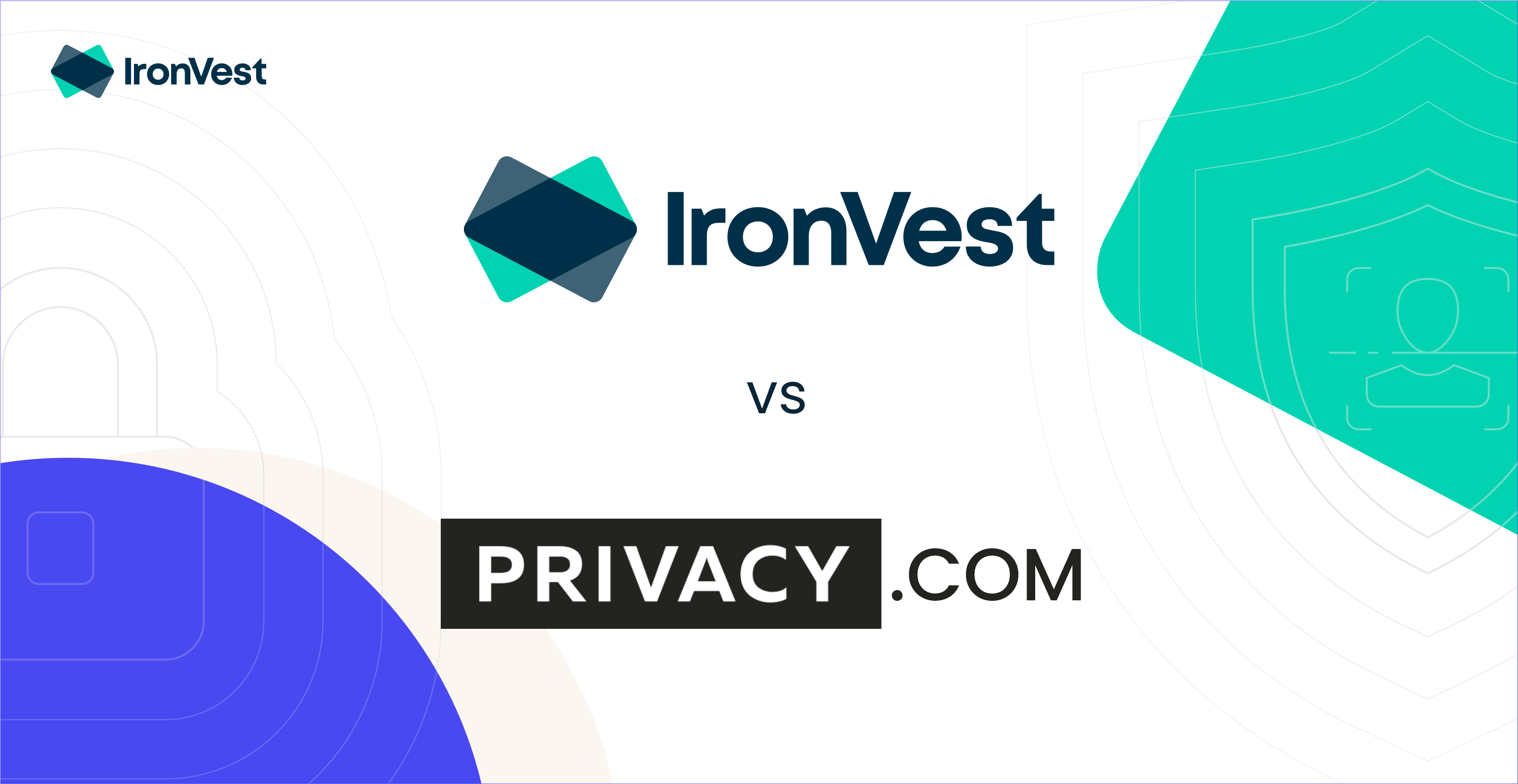 IronVest: A Privacy.com Alternative for Better Card and Bank Account Protection